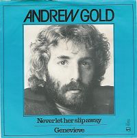 Andrew Gold - Never let her slip away cover