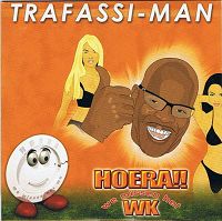 Trafassi Man - Hoera, we missen het WK cover