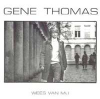 Gene Thomas - Wees van mij cover