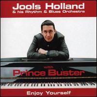 Jools Holland & Prince Buster - Enjoy yourself cover