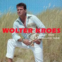 Wolter Kroes - Wat een heerlijke dag cover