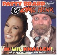 Patty Brard & Ome Henk - Ik Wil Knallen cover