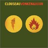 Clouseau - Vonken en vuur cover