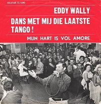 Eddy Wally - Dans met mij die laatste tango cover