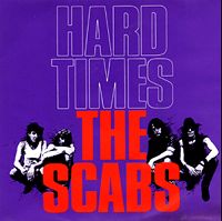 The Scabs - Hard Times cover
