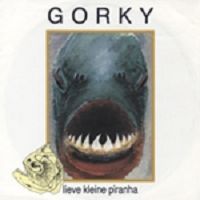 Gorky - Lieve kleine piranha cover