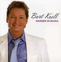 Bart Kaell - Dansen in Bahia cover