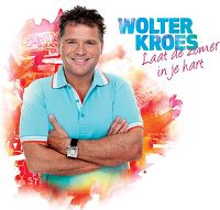 Wolter Kroes - Laat de zomer in je hart cover