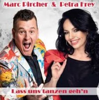 Marc Pircher & Petra Frey - Lass uns tanzen gehn cover