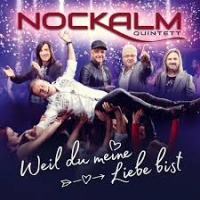 Nockalm Quintett - Weil du meine Liebe bist cover