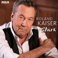 Roland Kaiser - Stark cover
