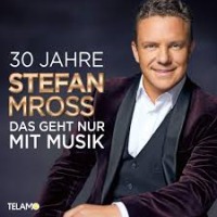 Stefan Mross - Das geht nur mit Musik cover
