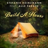 Stefanie Heinzmann feat. Alle Farben - Build a House cover