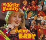 The Kelly Family - Every Baby cover