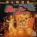Slade - Far Far Away cover