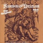 Middle of the Road - Samson and Delilah cover