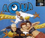 Aqua - My oh my cover