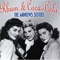 The Andrews Sisters - Rum and Coca Cola cover