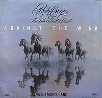Bob Seger - Against the wind cover