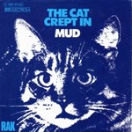 Mud - The cat crept in cover