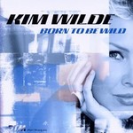Kim Wilde - Born to be wild cover