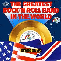 Stars on 45 - Greatest Rock'n'Roll Band in the World (Rolling Stones mix) cover