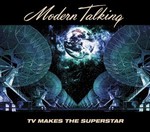 Modern Talking - TV Makes the Superstar cover