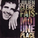Julien Clerc - Fais-moi une place cover