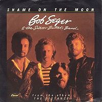 Bob Seger & The Silver Bullet Band - Shame On the Moon cover