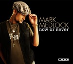 Mark Medlock - Now or Never cover