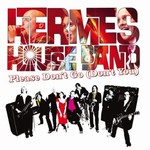 Hermes House Band - Please don't go (Party Version) cover