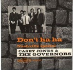 Casey Jones and the Governors - Don't Ha Ha cover