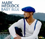 Mark Medlock - Baby Blue cover