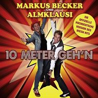 Markus Becker & Almklausi - 10 Meter gehn (Party Version) cover