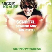 Mickie Krause - Schatzi schenk mir ein Foto (Party Version) cover