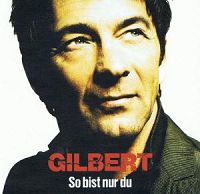 Gilbert - So bist nur du cover