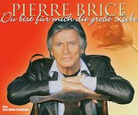 Pierre Brice - Du bist fr mich die grosse Liebe cover