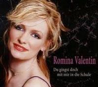 Romina Valentin - Du gingst doch mit mir in die Schule cover