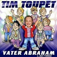 Tim Toupet - Vater Abraham (hat 7 Shne) cover