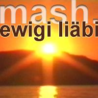 Mash - Ewigi Libi cover