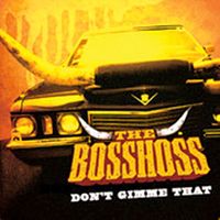 The BossHoss - Don't gimme that (single version) cover
