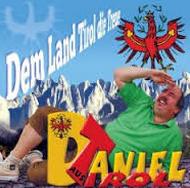 Daniel aus Tirol - Dem Land Tirol die Treue cover