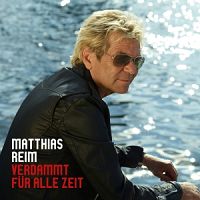 Matthias Reim - Verdammt fr alle Zeit cover