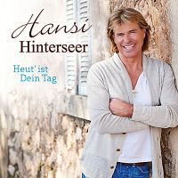 Hansi Hinterseer - Heut' ist Dein Tag cover