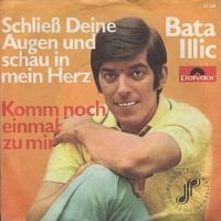 Bata Illic - Schlie deine Augen und schau in mein Herz cover