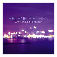 Helene Fischer - Atemlos durch die Nacht cover