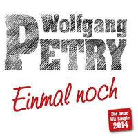 Wolfgang Petry - Einmal noch 2014 cover
