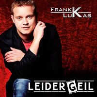 Frank Lukas - Leider Geil cover