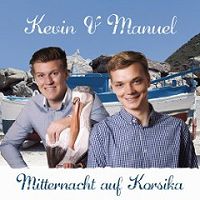 Kevin & Manuel - Mitternacht auf Korsika cover