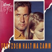 Carl Peyer - Trotzdem halt ma zamm cover